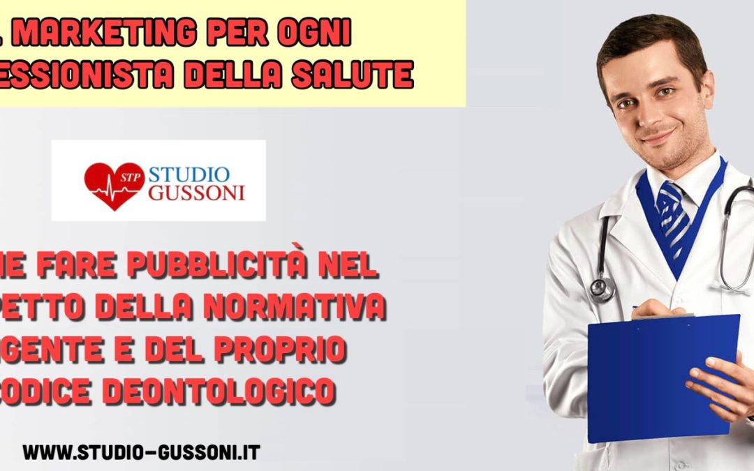 Chi ha paura del marketing sanitario? Il corso per imparare a farsi pubblicità nel rispetto della normativa vigente e del Codice Deontologico