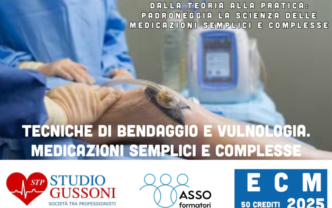 Tecniche di Bendaggio e Vulnologia: Medicazioni Semplici e Complesse